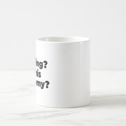 Mug Existant ? Dans cette économie ? (Centre)