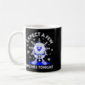 Mug Expect A Few Inches Tonight Funny Snow Inappropria (Gauche)
