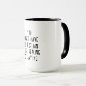 Mug Explain Your Healing | Self-Care Empowerment Quote (Devant droit)