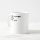 Mug Exploitation de la synergie personnelle Phrase drô (Devant gauche)