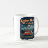 Mug Explorez davantage, inquiétez-vous moins (Devant droit)
