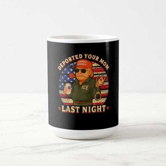 Mug EXPULSÉ Ta MÈRE La Nuit Dernière (Centre)