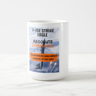 Mug F-15 Strike Eagle 'The Flying Bomb Truck'