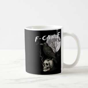 Mug F-caw-f Black Crow Pun Drôle Oiseau Cawing Gothic