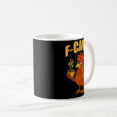 Mug F Caw F Coffee Chicken F Kawf Rooster Funny Bird F (Devant droit)