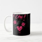 Mug F Caw F Crow Anti Valentine's Day Dark Gothic Brok (Gauche)