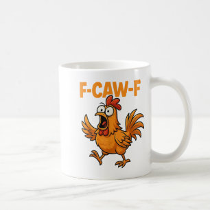 Mug F-caw-f Crow Funny Fcawf Black Bird Chicken Meme G