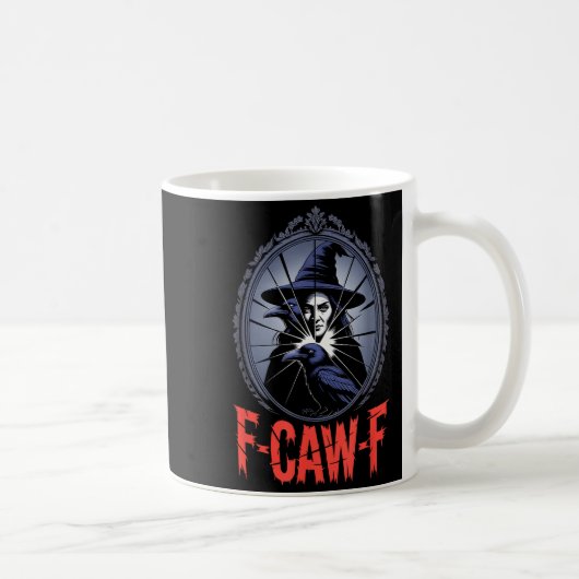 Mug F-caw-f Crow Funny Gothic Moon Black Bird Hallowee (Droite)