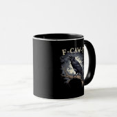 Mug F Caw F Funny Bird Crow Creative Casual Design (Devant droit)