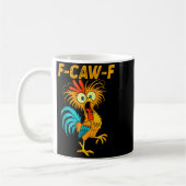 Mug F-caw-f Funny Chicken Humor Quote Rooster Meme (Gauche)