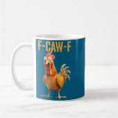 Mug F-caw-f Funny Chicken Humor Quote Rooster Meme  (Gauche)