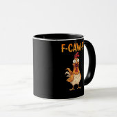 Mug F-Caw-F Funny Chicken Saying Rooster Meme Sarcasti (Devant droit)