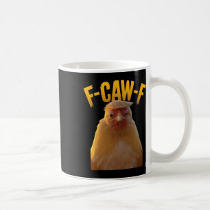 Mug F-caw-f Humour de poulet drôle F-caw-f Citation Tr