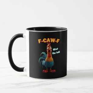 Mug F-Caw-F Le poulet drôle humour F-Caw-F Coq