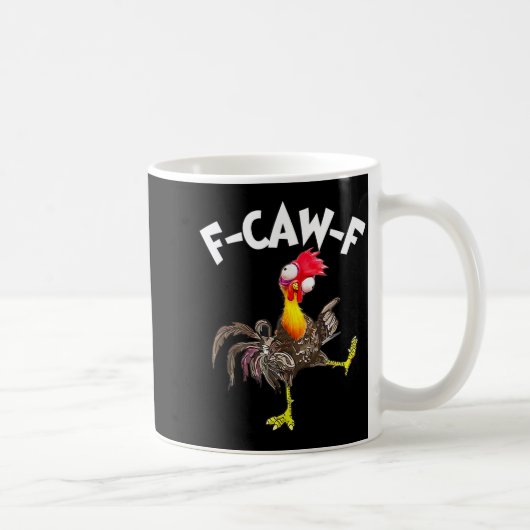 Mug F-caw-f Rooster Funny Bird Fcaw-f Chicken Whispere (Droite)