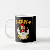 Mug F Caw F Rooster Funny Bird Fcawf Chicken Whisperer (Gauche)