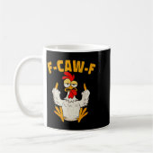 Mug F Caw F Rooster Funny Bird Fcawf Chicken Whisperer (Gauche)