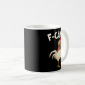 Mug F Caw F Rooster Funny Bird Fcawf Chicken Whisperer (Devant droit)