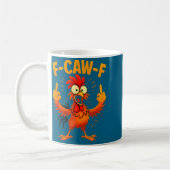 Mug F Caw F Rooster Funny Sarcastic Chicken Middle Fin (Gauche)