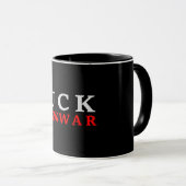 Mug F@ck guerre contre la guerre (Devant droit)