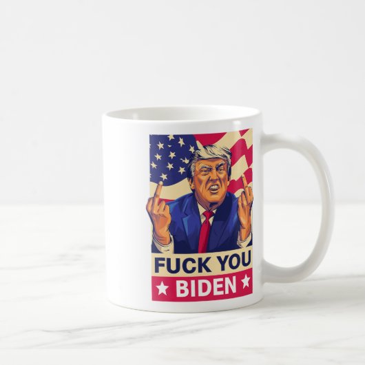 Mug F%ck Vous Avez Biden Funny Trump (Droite)