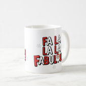 Mug Fa La La Fabulous ! 🎅 ✨ (Devant droit)