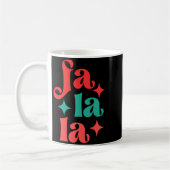 Mug Fa La La Festive Holiday Tygraphy Design T Shirt (Gauche)