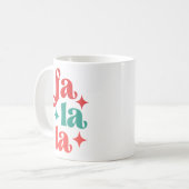 Mug Fa La La - Festive vacances Typographie Design (Devant gauche)
