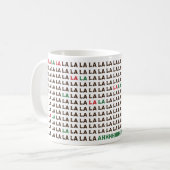 Mug Fa La La La... J'Ai Besoin De Plus De Café (Devant gauche)