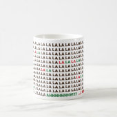 Mug Fa La La La... J'Ai Besoin De Plus De Café (Centre)