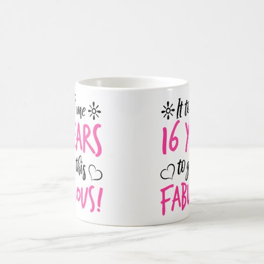 Mug Fabuleux 16e anniversaire (Centre)