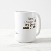 Mug Facilement distrait par les chiens et le café – Dr (Devant droit)