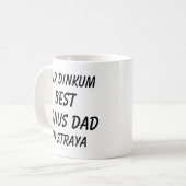Mug Fair Dinkum BEST BONUS DAD à Straya (Australie) (Devant gauche)