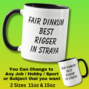 Mug Fair Dinkum MEILLEUR RIGGER à Straya
