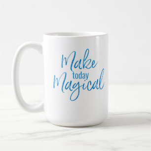 MUG FAIRE AUJOURD'HUI DE LA MAGIE