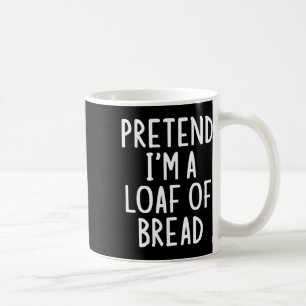 Mug Faire comme si je suis un pain de pain facile Hall