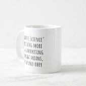 Mug Faire confiance à la science et le marketing sarca (Devant gauche)