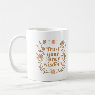 Mug Faire Confiance à Votre Sagesse Intérieure Inspira