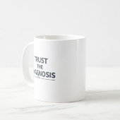 Mug Faire confiance au diagnostic (Devant gauche)