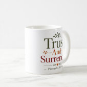 Mug Faire Confiance Et Se Rendre À Dieu Déclaration Ch (Devant droit)