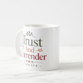 Mug Faire Confiance Et Se Rendre À Dieu Déclaration Ch (Devant gauche)