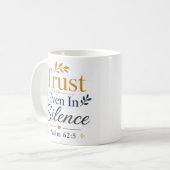 Mug Faire Confiance Même Dans Le Silence Déclaration C (Devant gauche)