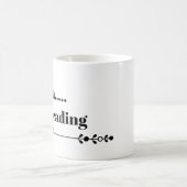 Mug Faire connaître votre habitude au monde (Centre)