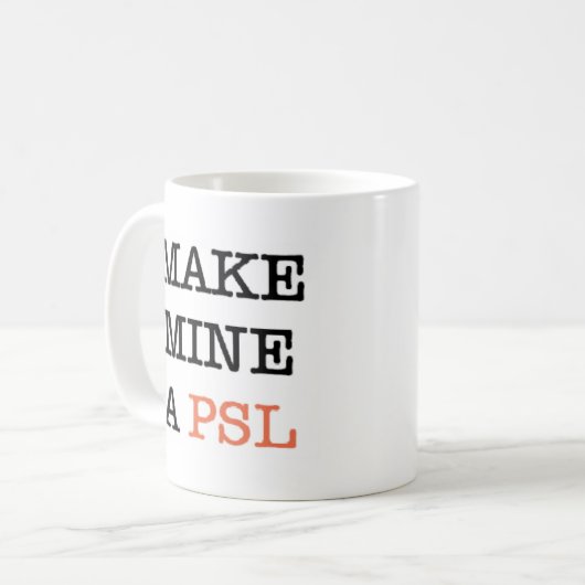Mug faire de la mienne un psl (Devant gauche)