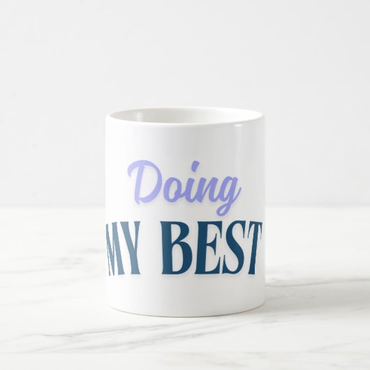 Mug faire de mon mieux (Centre)