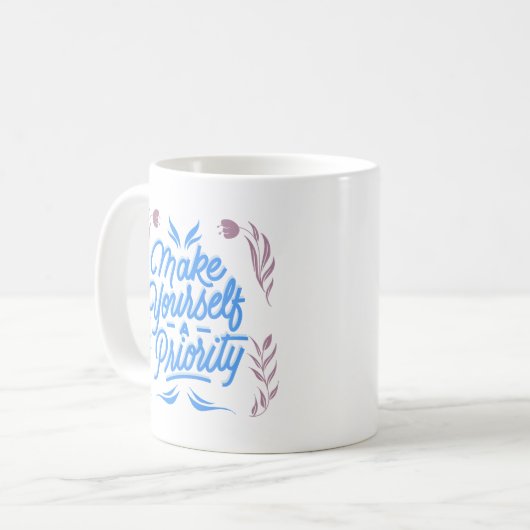 Mug faire de vous une priorité (Devant gauche)