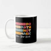 Mug Faire des maths pas de la magie Prof de maths drôl (Gauche)