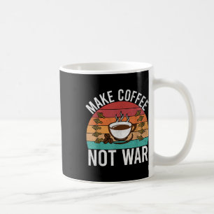 Mug Faire du café pas de la guerre Barista