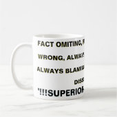 MUG FAIRE OMMITER, DIRIGÉ PAR EGO, N'A JAMAIS TORT... (Gauche)