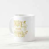 MUG FAIRE PLUS D'ARGENT (Devant gauche)